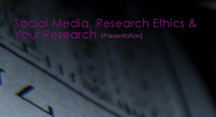 ellipticalpointofview RSS Home Social Media, Research Ethics and Your Research – Presentation